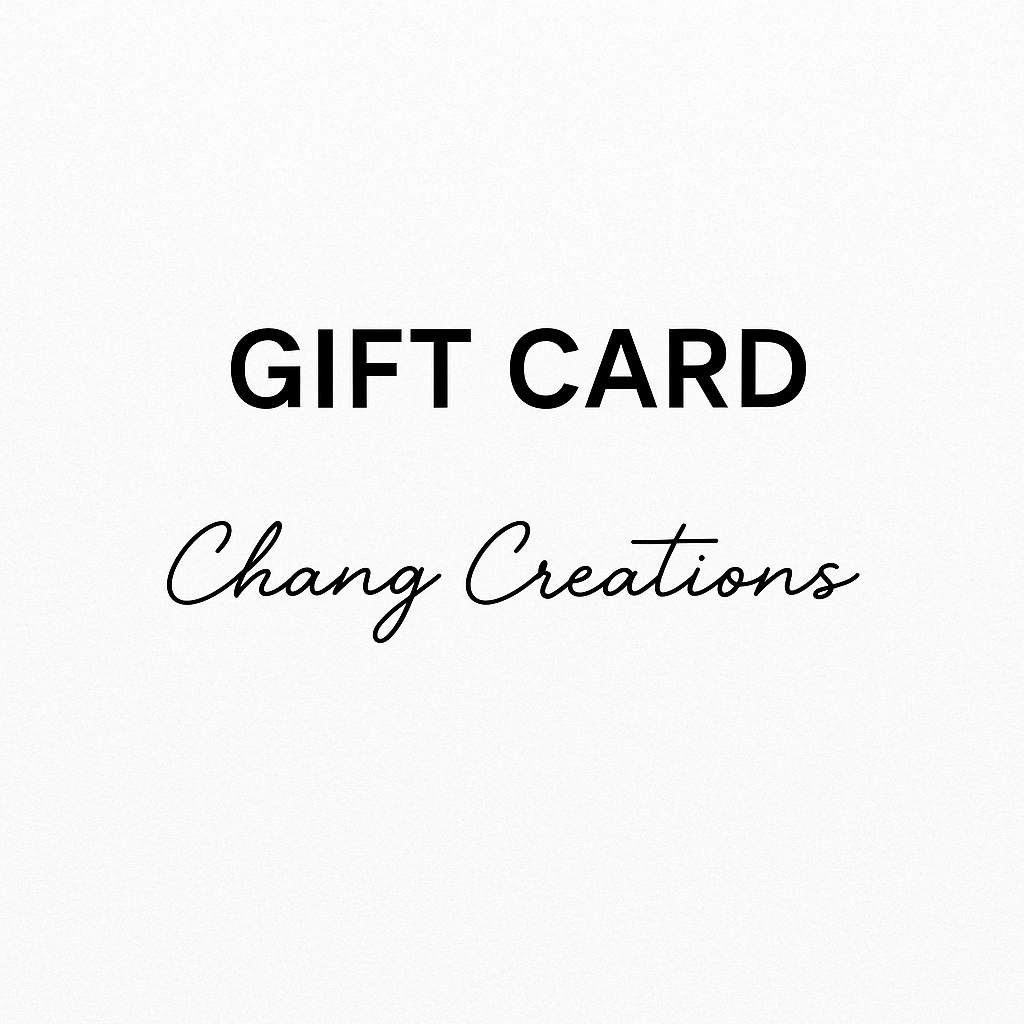 Chang Creations Gift Card
